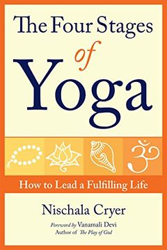 portada The Four Stages of Yoga: How to Lead a Fulfilling Life (in English)