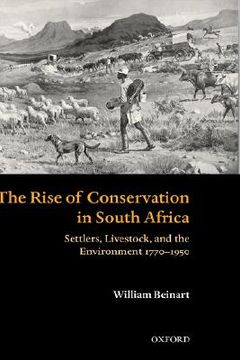 portada the rise of conservation in south africa: settlers, livestock, and the environment 1770-1950 (en Inglés)