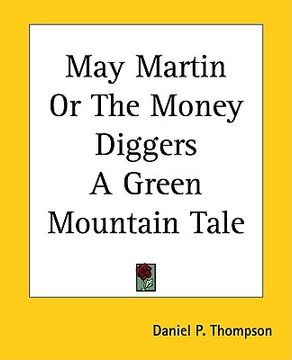 portada may martin or the money diggers a green mountain tale
