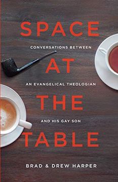 portada Space at the Table: Conversations Between an Evangelical Theologian and his gay son (in English)