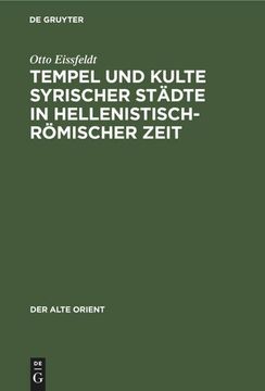 portada Tempel und Kulte Syrischer Städte in Hellenistisch-Römischer Zeit (en Alemán)