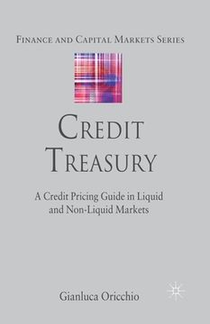 portada Credit Treasury: A Credit Pricing Guide in Liquid and Non-Liquid Markets (en Inglés)