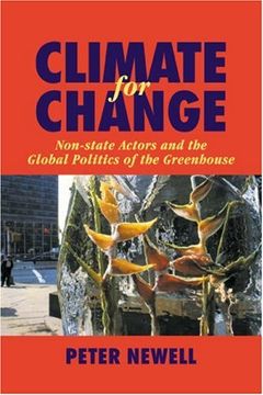 portada Climate for Change: Non-State Actors and the Global Politics of the Greenhouse 
