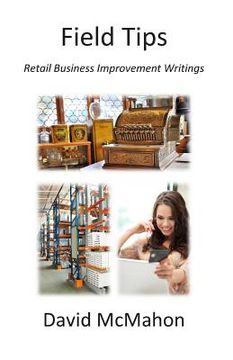 portada Field Tips: Retail Business Improvement Writings (en Inglés)