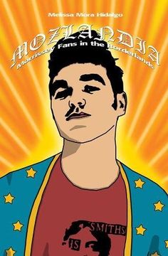 portada Mozlandia (paperback): Morrissey Fans in the Borderlands