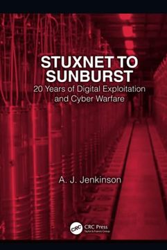 portada Stuxnet to Sunburst: 20 Years of Digital Exploitation and Cyber Warfare (en Inglés)