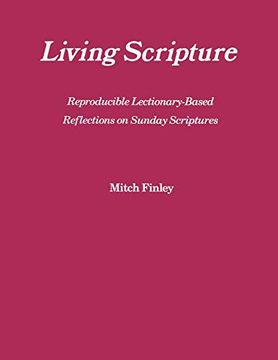 portada Living Scripture: Reproducible Lectionary-Based Reflections on Sunday Scriptures: Year b (Cycle b) 