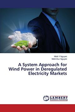 portada A System Approach for Wind Power in Deregulated Electricity Markets