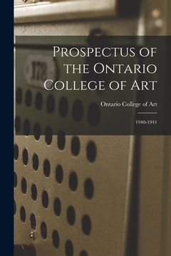 portada Prospectus of the Ontario College of Art: 1940-1941 (en Inglés)