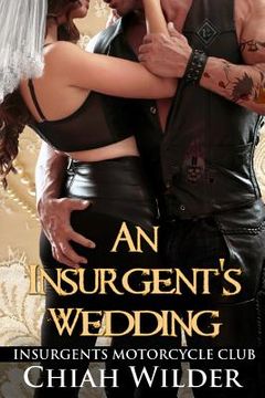 portada An Insurgent's Wedding: Insurgents Motorcycle Club