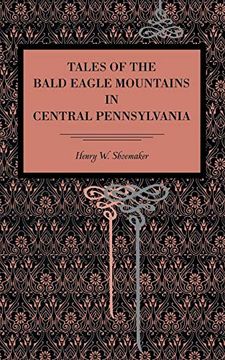 portada Tales of the Bald Eagle Mountains in Central Pennsylvania (Metalmark) (en Inglés)