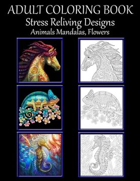 portada Adult Coloring Book: Stress Relieving Design Animals, Flowers, Mandalas (in English)