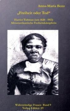 portada "Freiheit oder Tod" - Harriet Tubman (1820 - 1913): Afroamerikanische Freiheitskämpferin (en Alemán)
