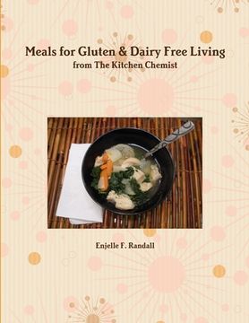 portada Meals for Gluten & Dairy Free Living from The Kitchen Chemist (en Inglés)
