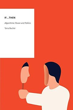 portada If. Then: Algorithmic Power and Politics (Oxford Studies in Digital Politics) (en Inglés)
