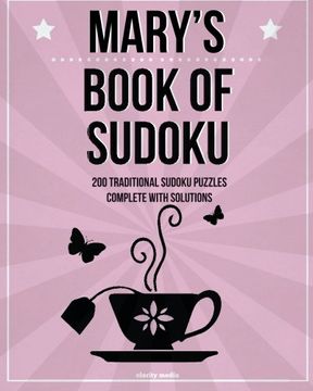 portada Mary's Book of Sudoku: 200 Traditional Sudoku Puzzles in Easy, Medium & Hard (en Inglés)