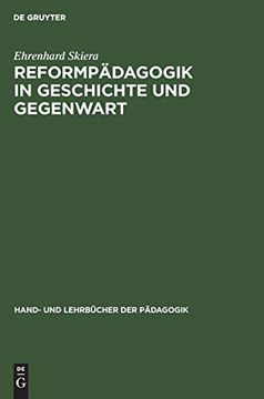 portada Reformpädagogik in Geschichte und Gegenwart: Eine Kritische Einführung (Hand- und Lehrbücher der Pädagogik) (in German)