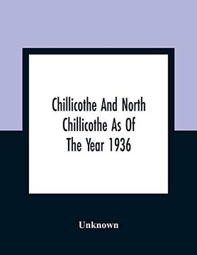 portada Chillicothe and North Chillicothe as of the Year 1936 (in English)