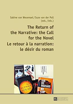 portada The Return of the Narrative: the Call for the Novel- Le retour à la narration : le désir du roman