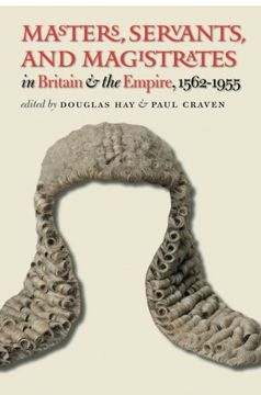 portada Masters, Servants, and Magistrates in Britain and the Empire, 1562-1955 (Studies in Legal History)