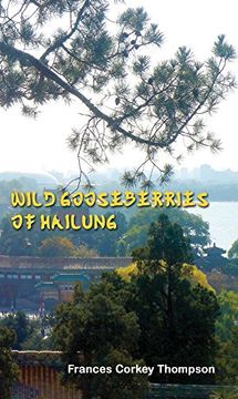portada Wild Gooseberries of Hailung