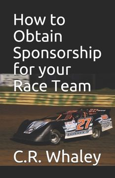 portada How to Obtain Sponsorship for your Race Team (en Inglés)