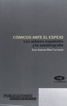 portada Cómicos ante el espejo. Autobiografías de actores españoles (in Spanish)