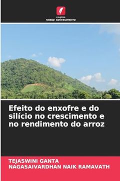 portada Efeito do Enxofre e do Silício no Crescimento e no Rendimento do Arroz (en Portugués)