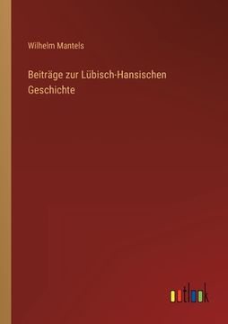 portada Beiträge zur Lübisch-Hansischen Geschichte (en Alemán)