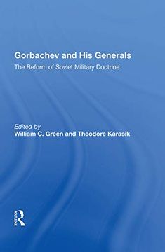 portada Gorbachev and his Generals: The Reform of Soviet Military Doctrine (in English)