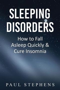 portada Sleeping Disorders: How to Fall Asleep Quickly & Cure Insomnia (en Inglés)