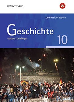 portada Geschichte 10. Schülerband. Ausgabe für Gymnasien in Bayern (en Alemán)