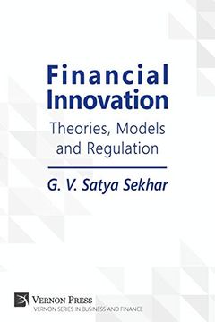 portada Financial Innovation: Theories, Models and Regulation (Vernon Series in Business and Finance) 