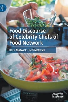 portada Food Discourse of Celebrity Chefs of Food Network (en Inglés)