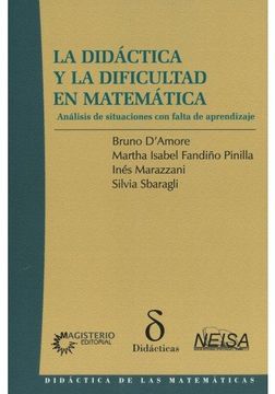 portada Didactica y la Dificultad en Matematica, la. Analisis de Situaciones con Falta de Aprendizaje (in Spanish)