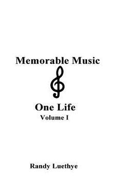 portada Memorable Music & One Life: Volume I (en Inglés)