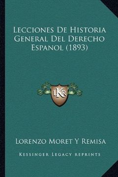 portada Lecciones de Historia General del Derecho Espanol (1893)