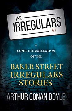 portada The Irregulars - a Complete Collection of the Baker Street Irregulars Stories (in English)