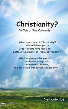 portada Christianity?: 'Suffocating Slavery or Fabulous Freedom?' (en Inglés)