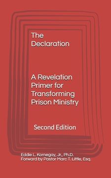 portada The Declaration: A Revelation Primer for Transforming Prison Ministry Second Edition (in English)