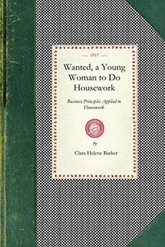 portada Wanted, a Young Woman to do Housework: Business Principles Applied to Housework (en Inglés)
