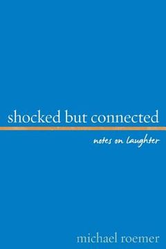 portada shocked but connected: notes on laughter (en Inglés)