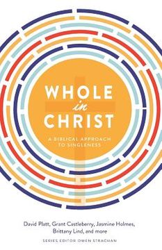 portada Whole in Christ: A Biblical Approach to Singleness (en Inglés)