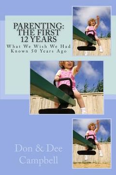 portada Parenting: The First 12 Years (en Inglés)