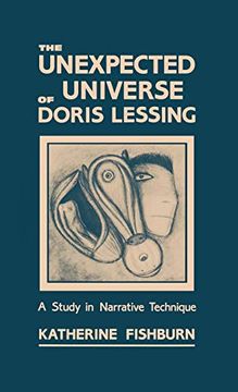 portada The Unexpected Universe of Doris Lessing: A Study in Narrative Technique (en Inglés)