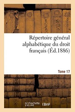 portada Répertoire général alphabétique du droit français Tome 17 (Sciences sociales)