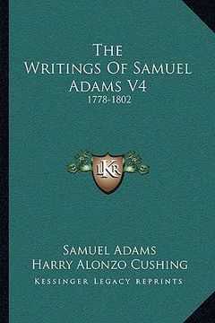 portada the writings of samuel adams v4: 1778-1802