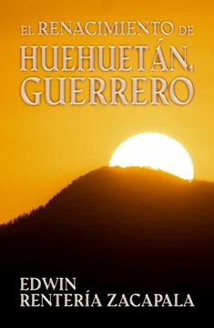 portada El Renacimiento de Huehuetán, Guerrero (in Spanish)
