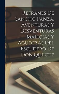 portada Refranes de Sancho Panza. Aventuras y Desventuras Malicias y Agudezas del Escudero de don Quijote