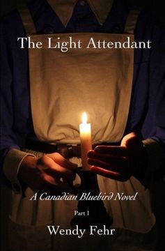 portada The Light Attendant: A Canadian Bluebird Novel (en Inglés)